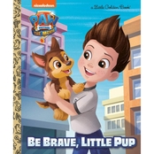 PAW Patrol: The Movie: Be Brave, Little Pup