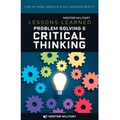 Lessons Learned: Problem Solving & Critical Thinking