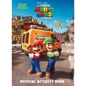 Nintendo and Illumination present The Super Mario Bros. Movie Offical Activity Book