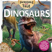 Incredible But True: Dinosaurs Hardcover Book