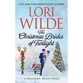 The Christmas Brides of Twilight: A Twilight, Texas Novel (Twilight, Texas, 14)