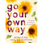 Go Your Own Way: A Journal for Building Self-Confidence