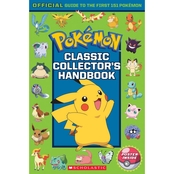 Pokemon Classic Collector's Handbook: An Official Guide to the First 151 Pokemon