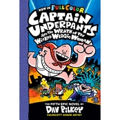 Captain Underpants and the Wrath of the Wicked Wedgie Woman: Color Edition