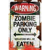 Sunstar Zombie Metal Parking Sign