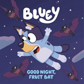 Good Night, Fruit Bat (Bluey)