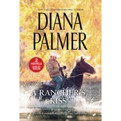 A Rancher's Kiss: A 2 in 1 Collection