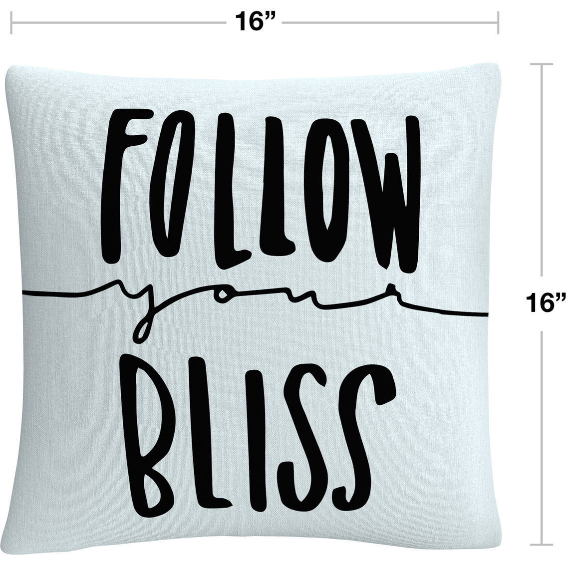 Trademark Fine Art Typographic Follow Your Bliss Decorative Throw Pillow - Image 2 of 3