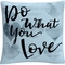 Trademark Fine Art Do What You Love Blue Decorative Throw Pillow - Image 1 of 3