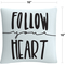 Trademark Fine Art Typographic Follow Your Heart Decorative Throw Pillow - Image 2 of 4