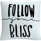 Trademark Fine Art Typographic Follow Your Bliss Decorative Throw Pillow - Image 1 of 3