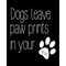 PTM Images Dogs Leave Paw Prints in Your Heart Decorative Plaque Wall Art 12 x 16 - Image 1 of 2